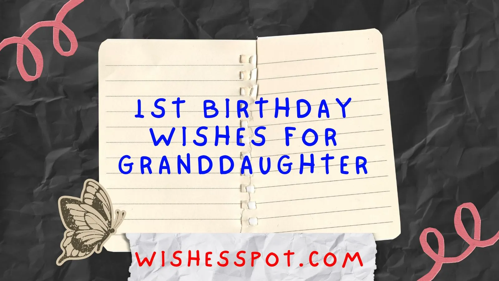 You are currently viewing 340+Sweet 1st Birthday Wishes for Granddaughter