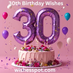 Read more about the article 30th Birthday Wishes 