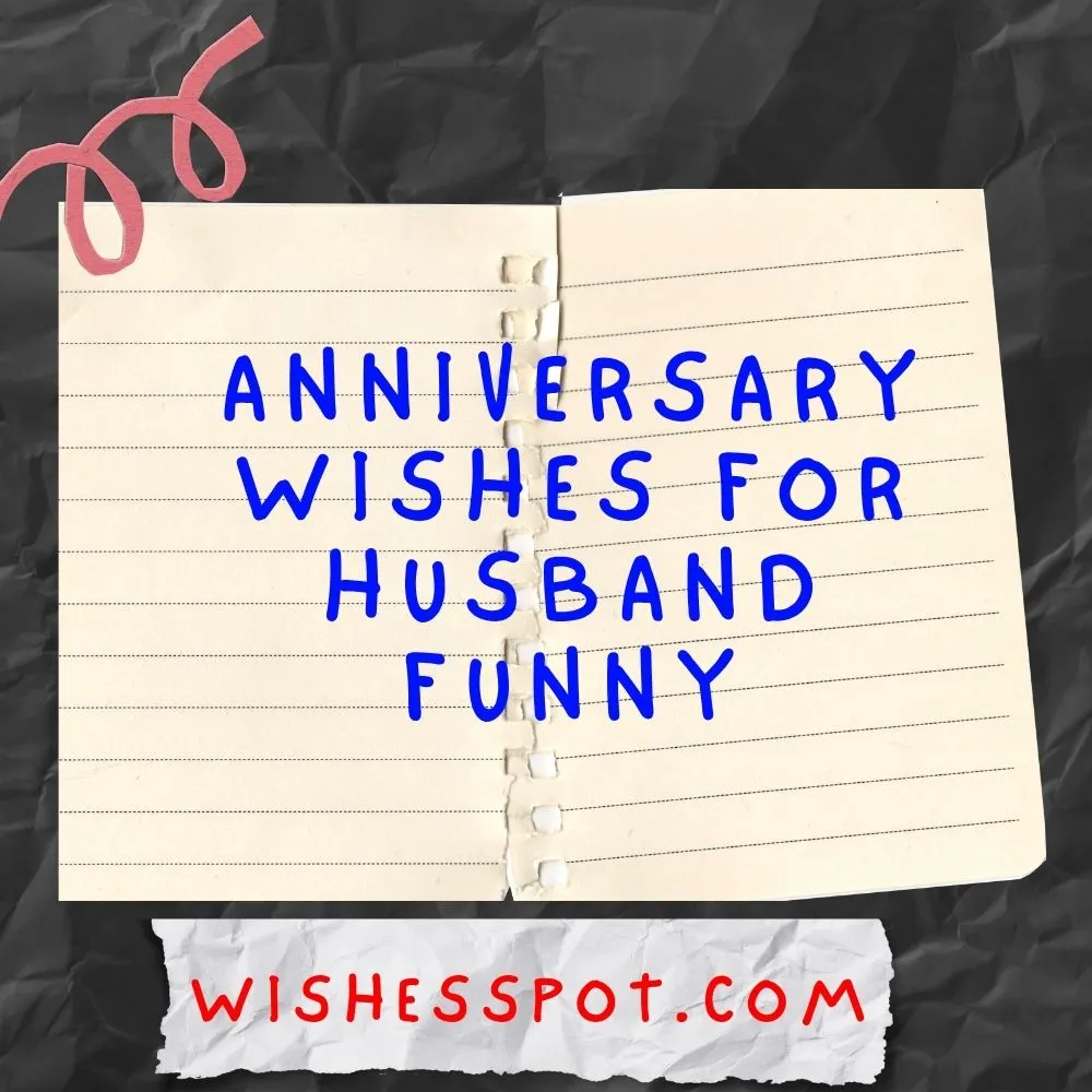 Anniversary Wishes For Husband Funny