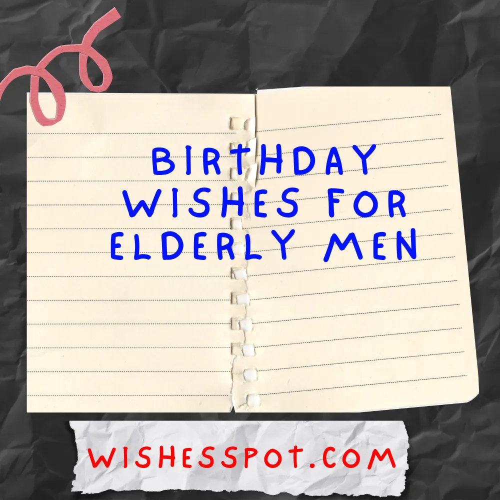 Birthday Wishes for Elderly Men