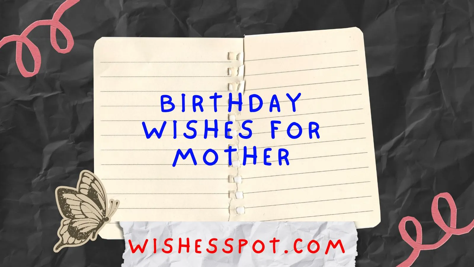 You are currently viewing 💐 300+ Birthday Wishes for Mom That Will Melt Her Heart