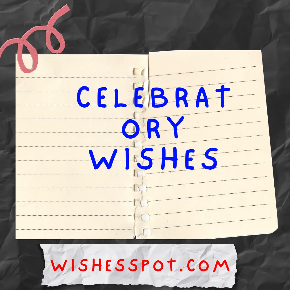 Celebratory Wishes