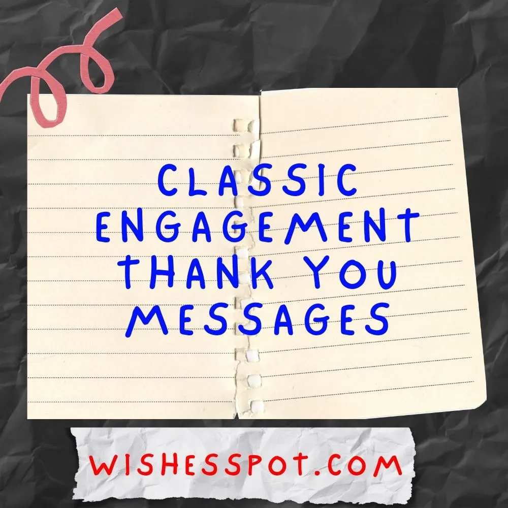 Classic Engagement Thank You Messages
