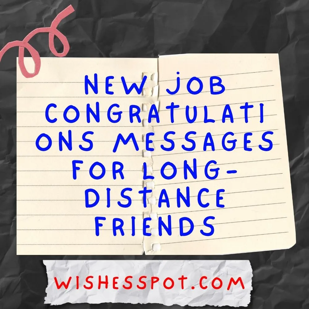 Congratulations Messages for Long-Distance Friends