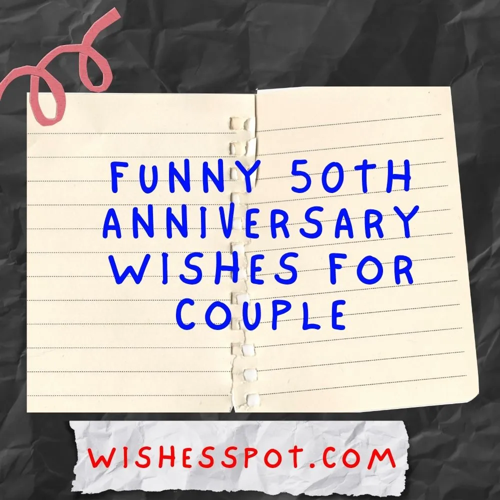 Funny 50th Anniversary Wishes For Couple