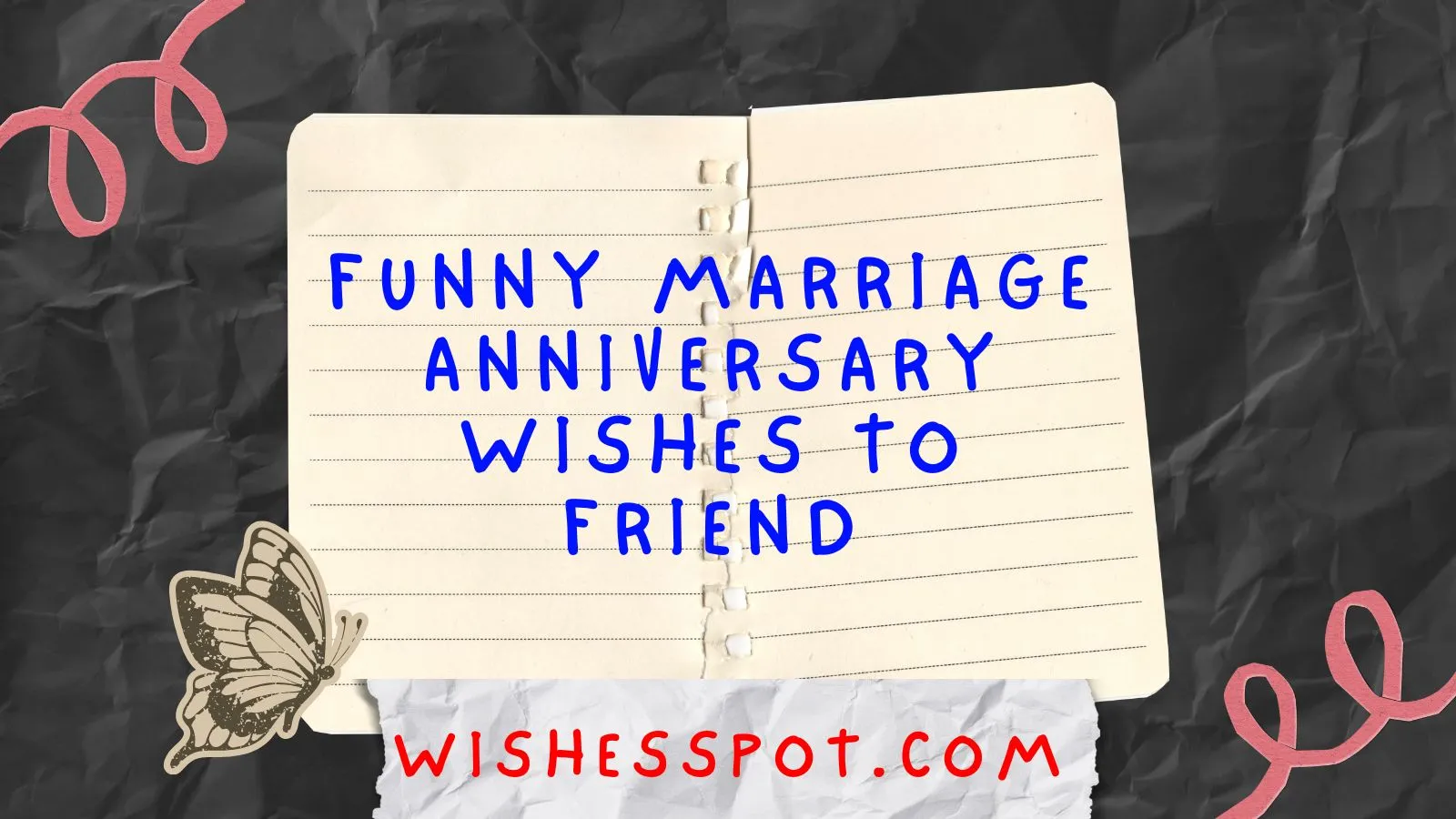 You are currently viewing 340+Funny Marriage Anniversary Wishes to Friend