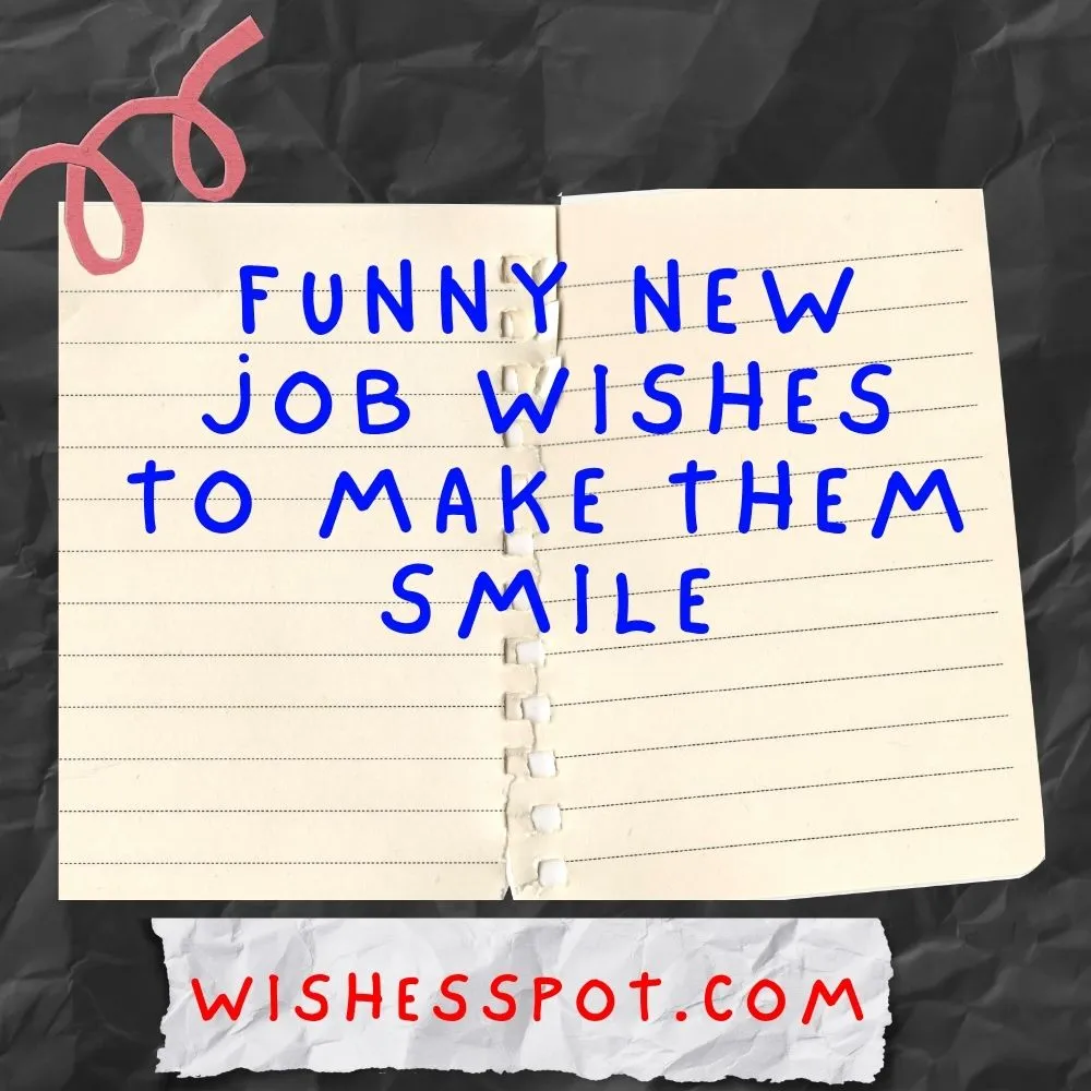 Funny New Job Wishes to Make Them Smile