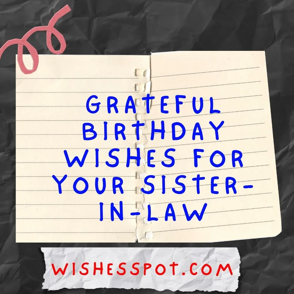 Grateful Birthday Wishes for Your Sister-in-Law