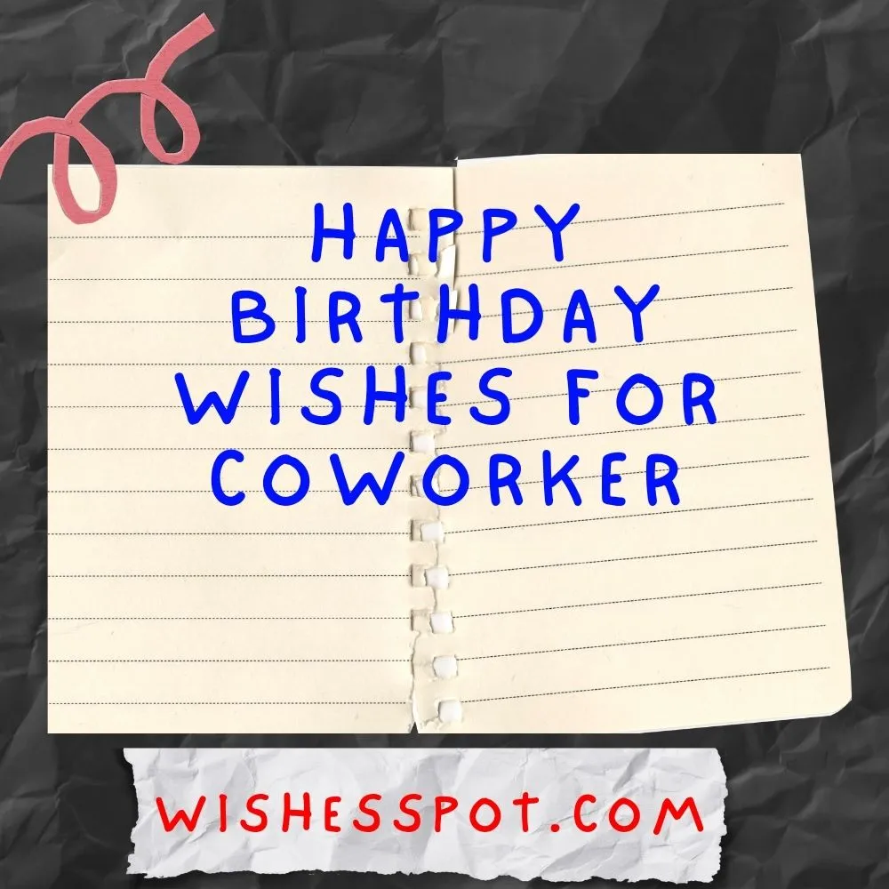 HAPPY BIRTHDAY WISHES FOR COWORKER