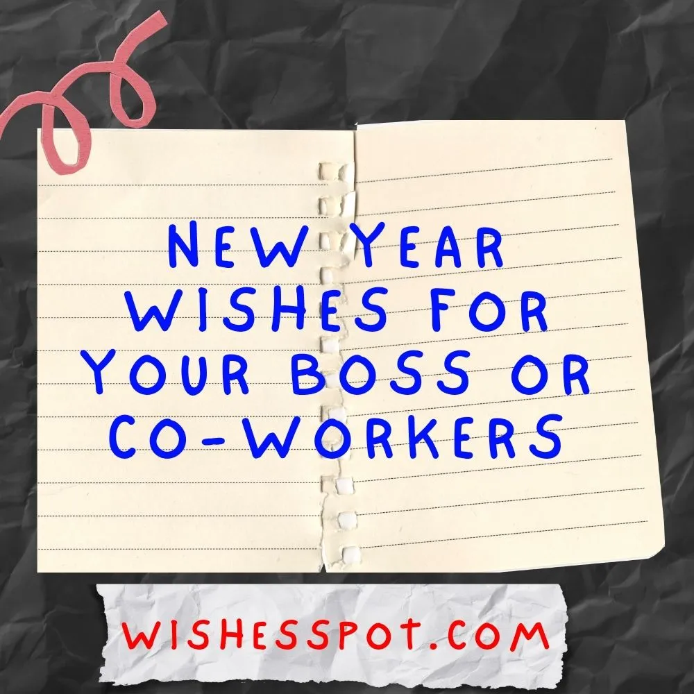 New Year Wishes For Your Boss Or Co-Workers