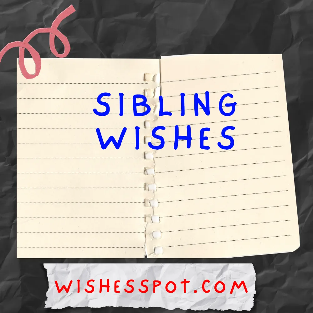 Sibling Wishes