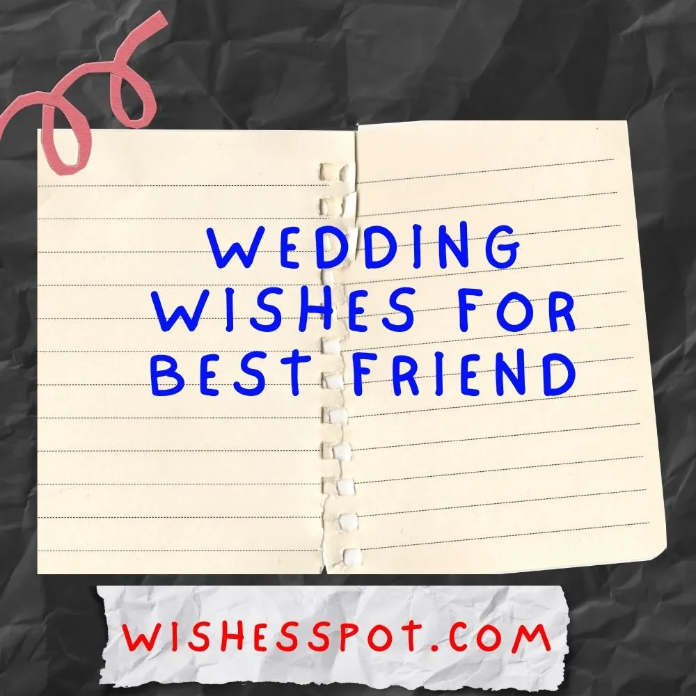 Wedding Wishes for Best Friend